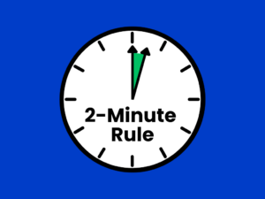 The 2-minute rule