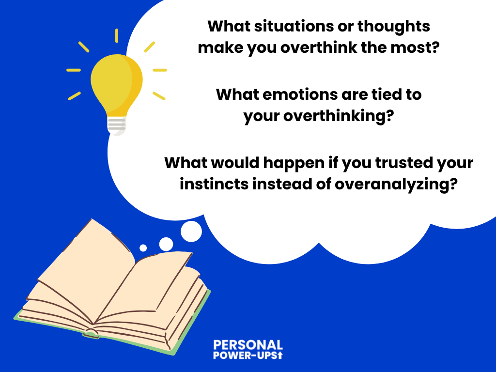 Three examples of journal prompts for overthinking.