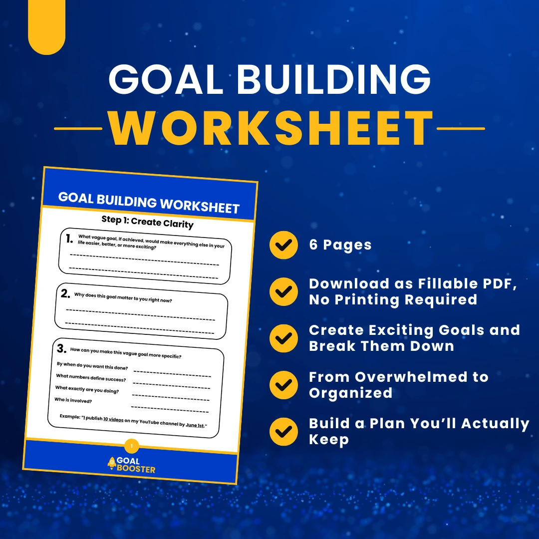 Overview of the goal building worksheet, part of the Goal Booster.