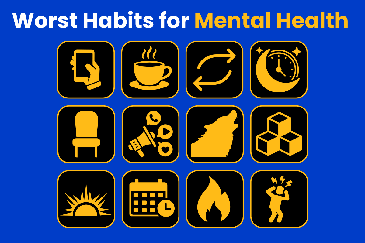Worst habits for your mental health.